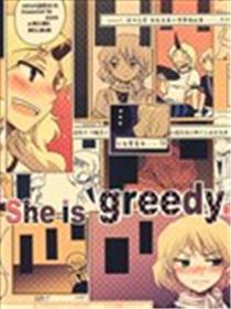 She is greedy海报