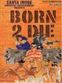 BORN2DIE海报