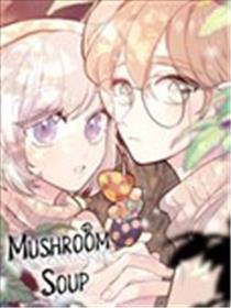 Mushroom Soup 蘑菇汤海报
