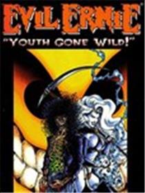 Evil Ernie :Youth Gone Wild 1991海报