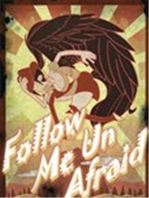 Follow Me Un Afraid海报